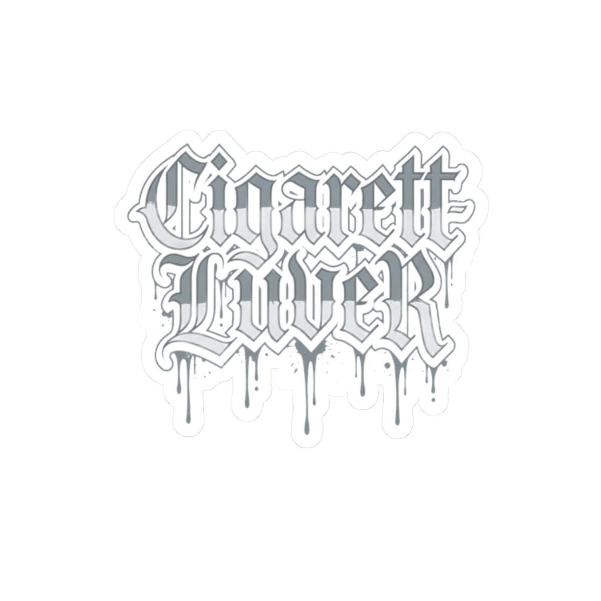 Cigarette Lover Drip Kiss-Cut Sticker